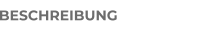 BESCHREIBUNG